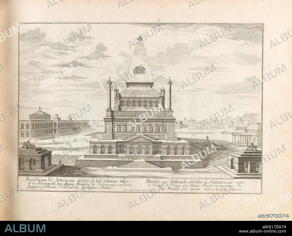JOHANN BERNHARD FISCHER VON ERLACH. The Mausoleum at Halicarnassus. From "Entwurff einer historischen Architektur".