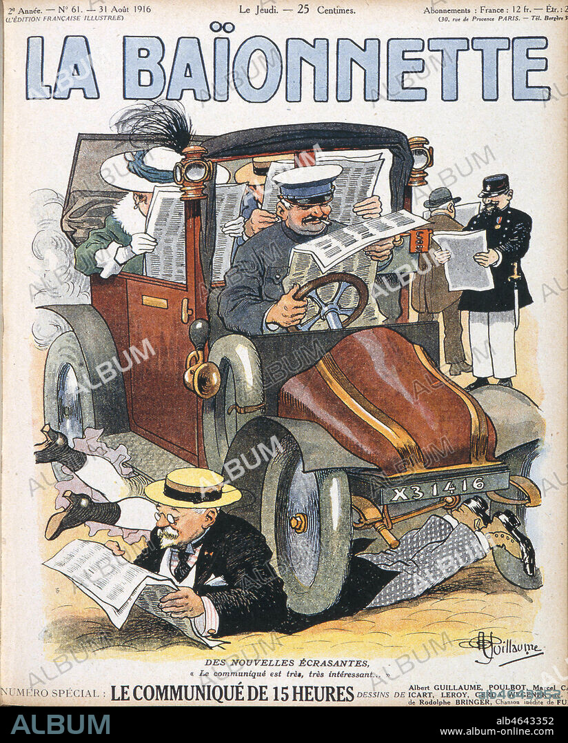 'Des nouvelles ecrasantes : le communique est tres, tres interessant'. Couverture du journal La Baionnette du 31 aout 1916 illustree par Albert GUILLAUME (1873-1942). Credit : Collection KHARBINE-TAPABOR.