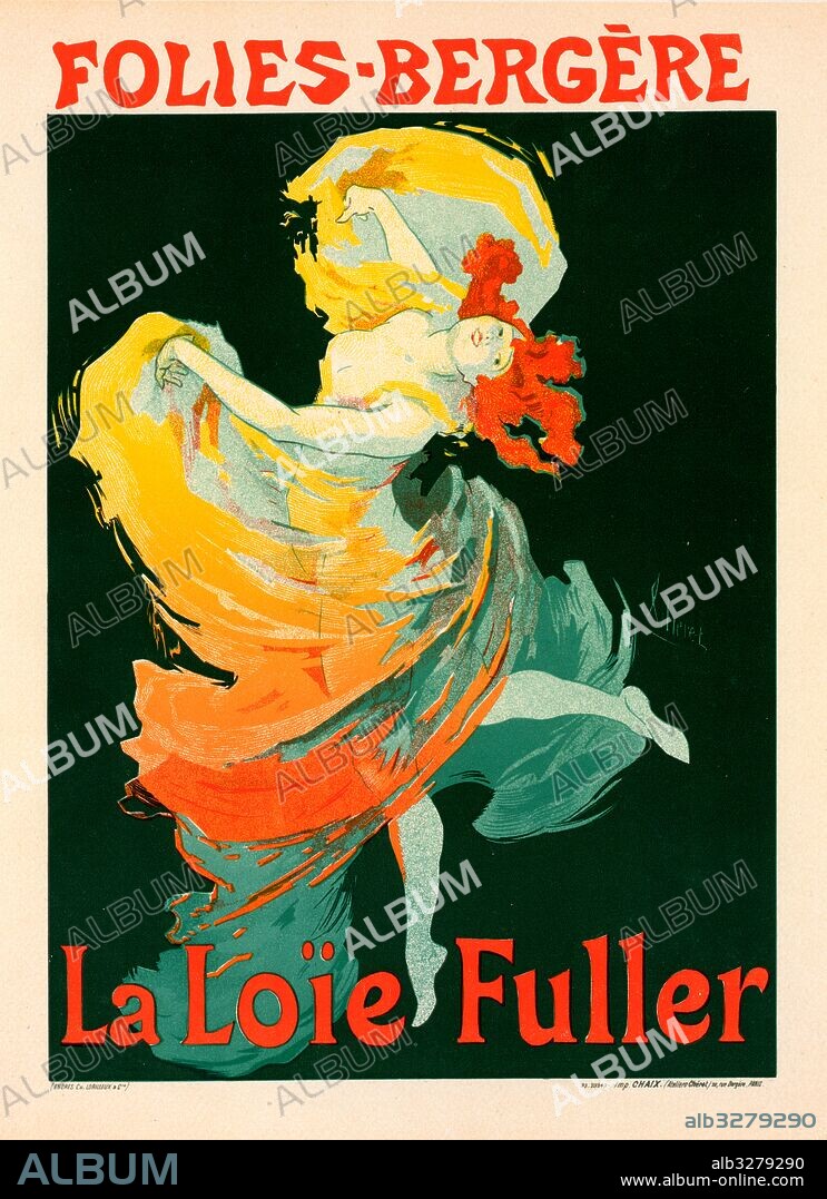 Poster for les Folies-Bergère, la Loïe Fuller. Chéret, Jules (1836-1932), French painter and lithographer who became a master of Belle Époque poster art. He has been called the father of the modern poster.