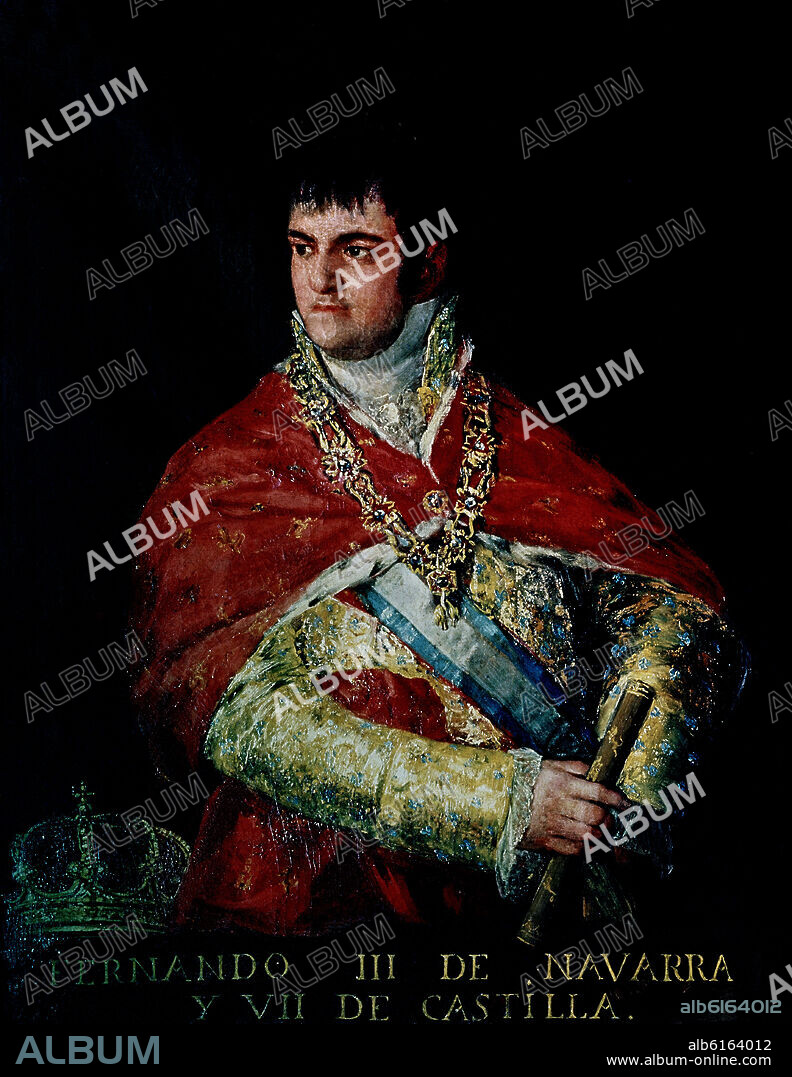 FRANCISCO DE GOYA. FERNANDO VII DE ESPAÑA Y III DE NAVARRA.