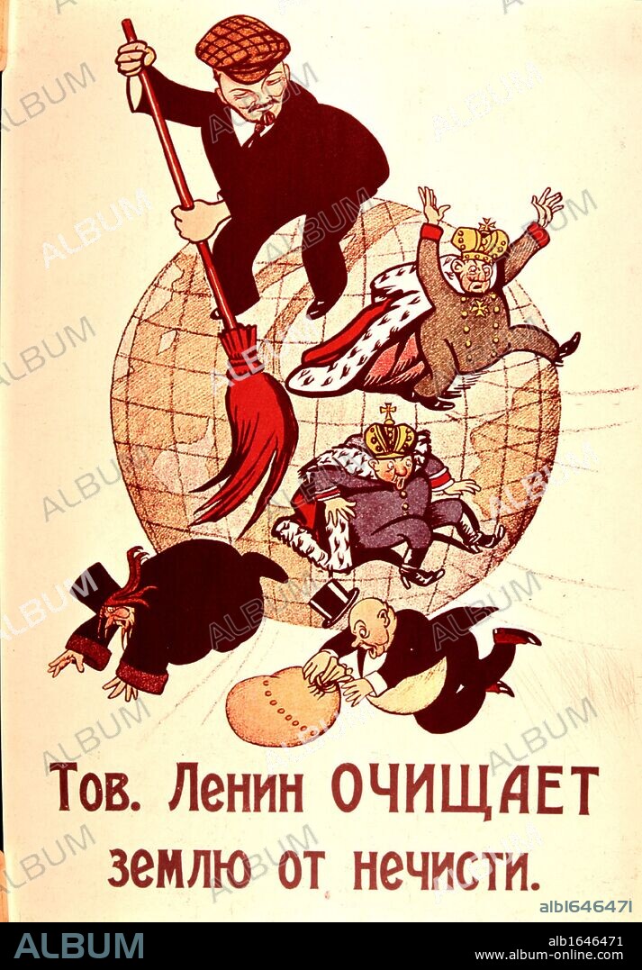 Lenin sweeping Monarchy, Church and Bourgeoisie from the face of the earth.