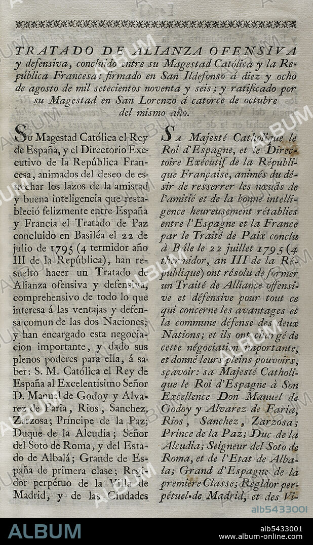 Second Treaty of San Ildefonso (18 August 1796). Treaty of offensive and defensive alliance, concluded between Spain and France. Ratified by King Charles IV of Spain on 14 October of that year. The agreement between revolutionary France and Spain obliged both nations to provide mutual military aid in the event of war with England. Manuel Godoy, on the Spanish side, and General Catherine-Dominique de Pérignon, on behalf of the French Directory, signed the treaty. Collection of the Treaties of Peace, Alliance, Commerce adjusted by the Crown of Spain with the Foreign Powers (Colección de los Tratados de Paz, Alianza, Comercio ajustados por la Corona de España con las Potencias Extranjeras). Volume III. Madrid, 1801. Historical Military Library of Barcelona, Catalonia, Spain.