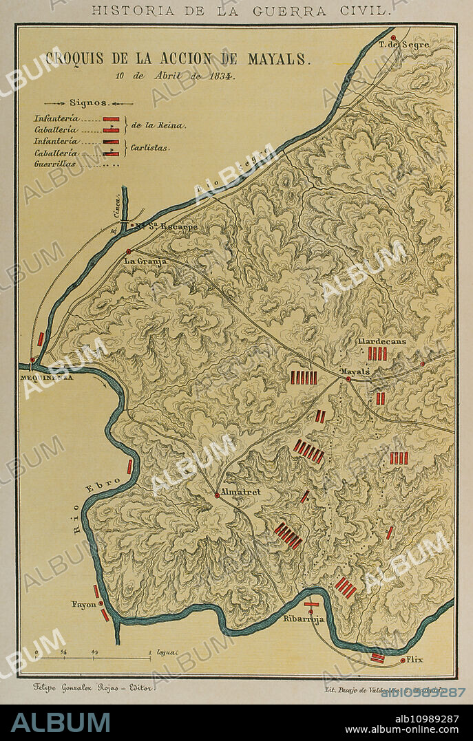 History of Spain. First Carlist War (1833-1840). Sketch of the Battle of Mayals. It took place on 10 April 1834, in the area surrounding the village of Mayals (Maials). The Carlist troops of General Manuel Carnicer were defeated by the Liberal army, formed by the columns commanded by Generals Josep Carratalà (commander general of Tarragona) and Manuel Bretón (commander general of Tortosa). "Historia de la guerra civil y de los partidos liberal y carlista" (History of the Civil War and the Liberal and Carlist parties), by Antonio Pirala. Volume I. Madrid, 1889.