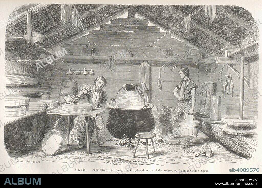 GUILLAUME LOUIS FIGUIER. Fabrication du fromage de GruyÃ¨re dans un chalet suisse, ou fromagerie des Alpes. Gruyere cheese making in a Swiss chalet . Les Merveilles de l'Industrie, ou Description des principales Industries modernes. [With numerous wood engravings.]. Paris, Corbeil printed, [1873-77]. Source: 7955.ee.3 vol. 4, page 197. Language: French.
