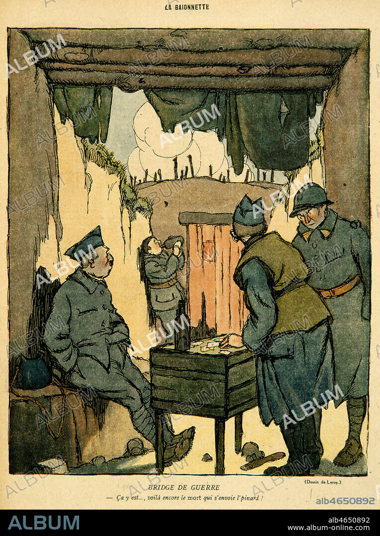 Des poilus dans une tranchee jouent aux cartes : 'Bridge de guerre. Ca y est... voila le mort qui s'envoie le pinard !'. Dessin de LEROY publie dans La Baionnette du 24 octobre 1918. Credit : Collection KHARBINE-TAPABOR.