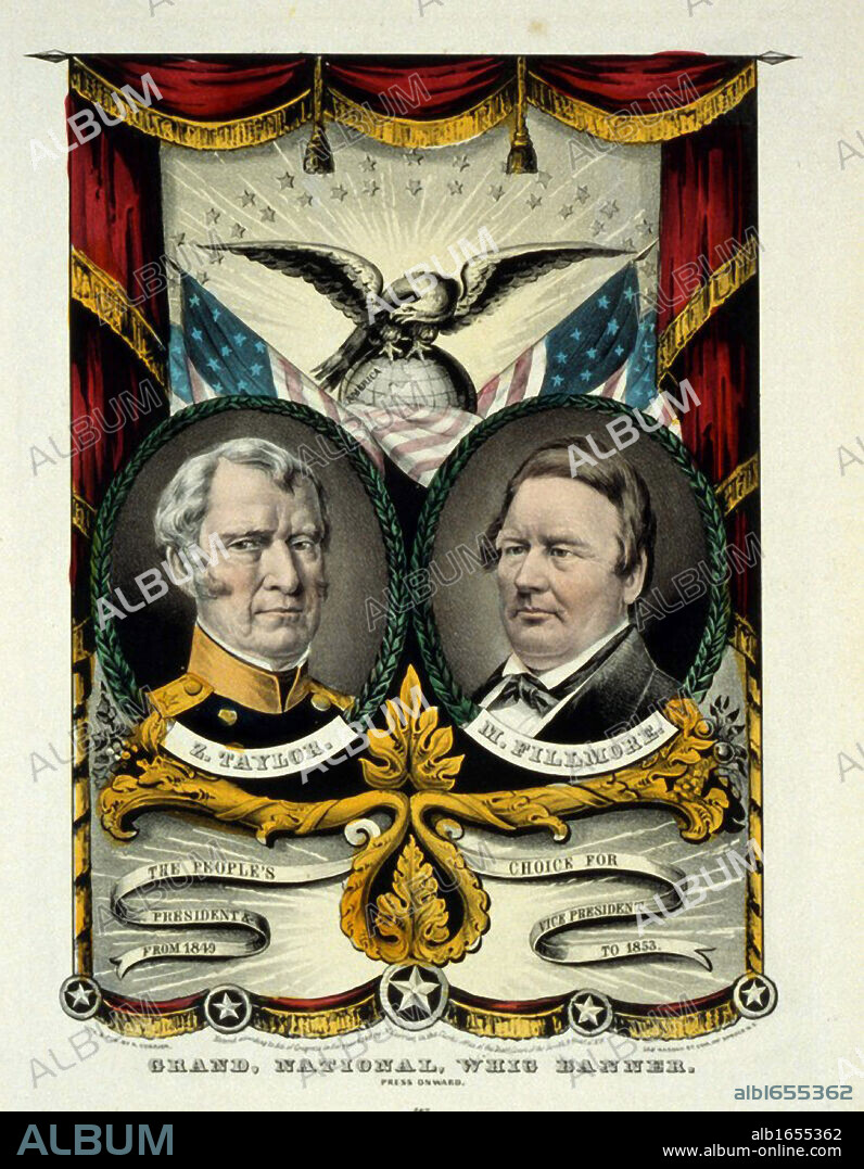 Whig party banner for the election of Major General Zachary Taylor  (1784-1850) as  12th President of the United States of America (1849-1850)  and his Vice-President Millard Fillmore. Fillmore became 13th President on Taylor's death and served until 1853.