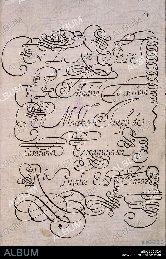 CASANOVA JOSE. ARTE DE ESCRIBIR DE TODAS FORMAS DE LETRAS - FOLIO 24 - SIGLO XVII.