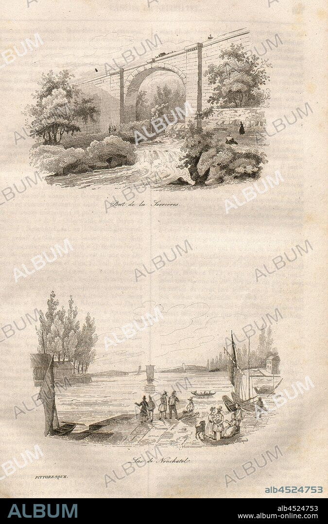 Serrières Bridge - Lake Neuchatel, Above: Bridge of Serrière (Neuchâtel), below: View of Lake Neuchâtel, to p. 206, 1835, Alexandre Martin: La Suisse pittoresque et ses environs. Tableau général, descriptif, historique et statistique des 22 cantons, de la Savoie, d'une partie du Piémont et du pays de Bade. Paris: Hippolyte Souverain, 1835.