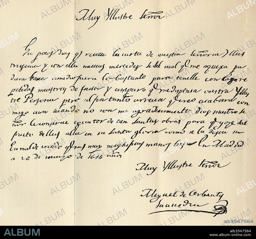 Sample of the handwriting of Miguel Saavedra de Cervantes in a letter written by him to Archbishop of Toledo March 26, 1616. Miguel Saavedra de Cervantes, 1547-1616. Spanish writer, author of Don Quixote de la Mancha.