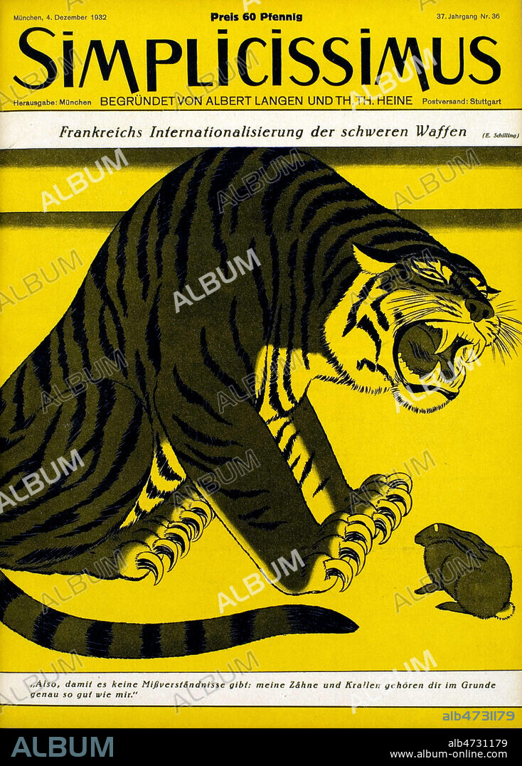 'Internationalisation de la France des armes lourdes'. Gros tigre face a un lapin : 'Donc, pour qu'il n'y ait aucun malentendu : mes dents et mes griffes appartiennent au fond aussi bien a toi qu'a moi'. Illustration de SCHILLING (1885-1945) pour Simplicissimus du 4 decembre 1932. Credit : Coll. Dixmier/KHARBINE-TAPABOR.