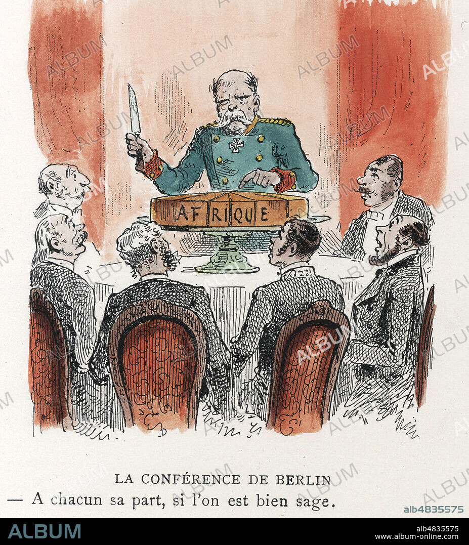 La conference de Berlin. A chacun sa part, si l'on est bien sage (BISMARCK (1815-1898) partageant le gateau africain). Caricature de DRANER (1833-1926) de janvier 1885. Gravure mise en couleurs par nos soins. Credit : Collection KHARBINE-TAPABOR.