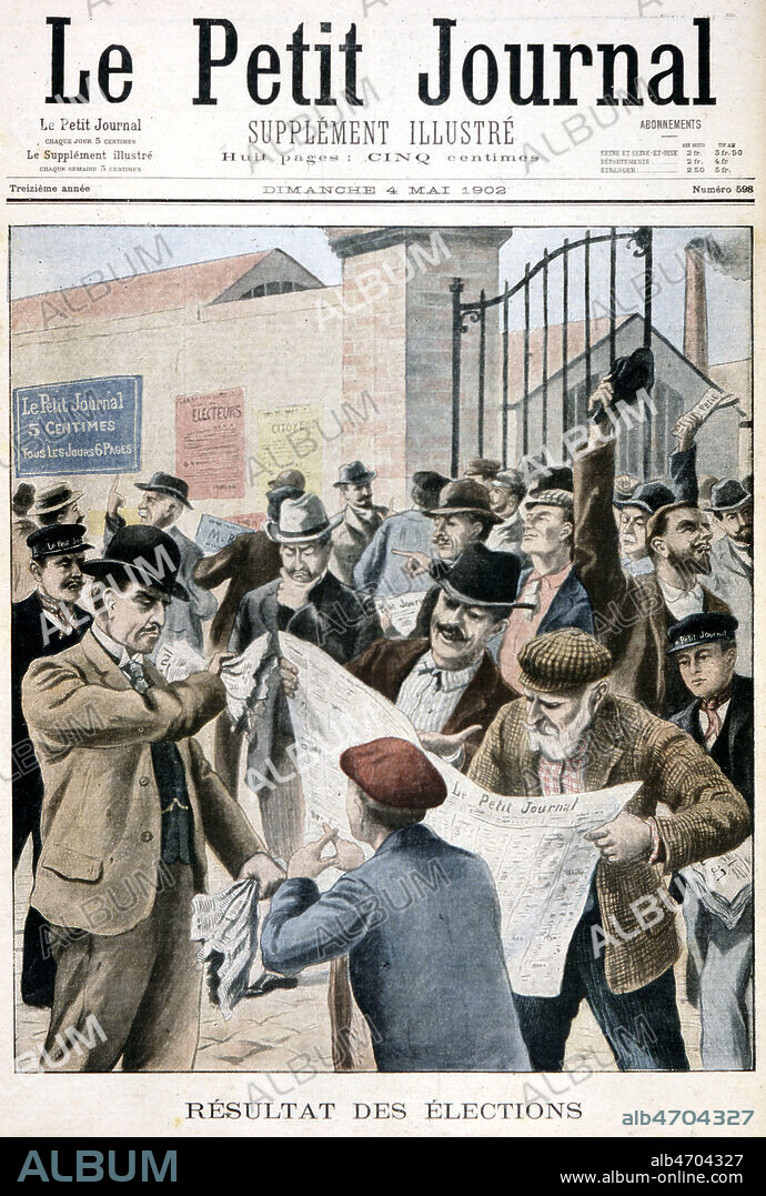 'Resultat des elections' : page de titre du Petit Journal du 4 mai 1902 annoncant le resultat des elections legislatives de 1902 qui virent le triomphe du Bloc des Gauches. Credit : Collection KHARBINE-TAPABOR.