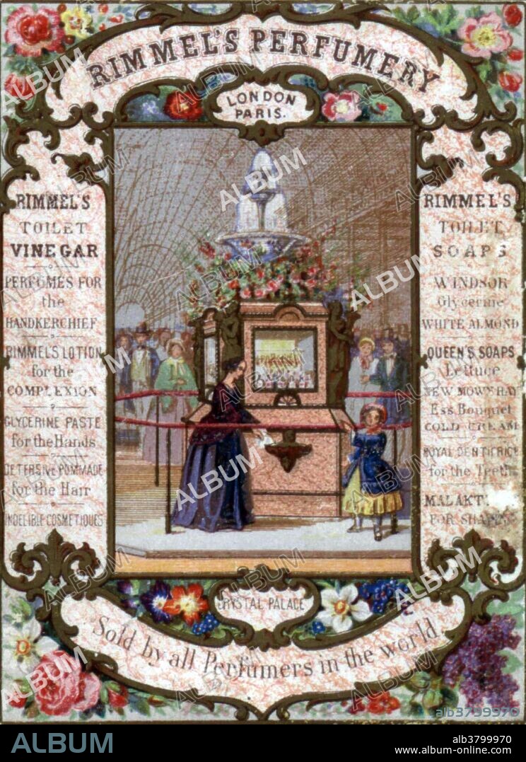 A fountain of perfumes, designed by Rimmel, for the Pavilion entrance to the Universal Exhibition in the Crystal Palace, London, 1851. EugÃ¨ne Rimmel (1820 - 1887) was a French-born British perfumer and businessman responsible for manufacturing and marketing some of the earliest commercially made cosmetics. In 1834 he opened his own perfumery, the House of Rimmel. He is considered by many beauty historians as a trailblazer of the beauty and healthcare industries, and contributed greatly to the concept of hygiene and bathing. He was among the first to develop scented pomades, mouth rinses and his signature "Toilet Vinegar". He was also considered an exceptional marketer and produced detailed mail order catalogues and advertising programs with English theaters. He was granted 10 Royal Warrants from heads of state all over Europe, including Queen Victoria, for his perfumes and fragranced products. With the headline "The Prince of Perfumers", the New York Times printed his obituary on March 15, 1887.