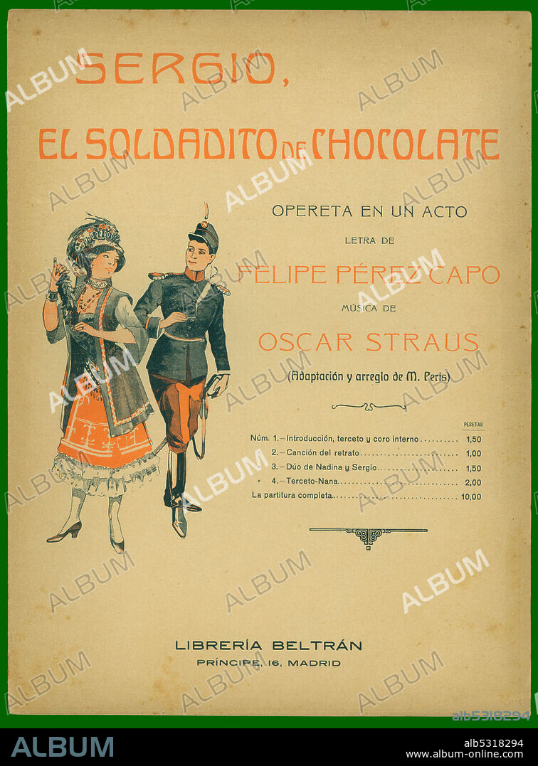 Partitura musical de la opereta Sergio, el soldadito de chocolate, de Oscar Straus. Madrid, año 1910.