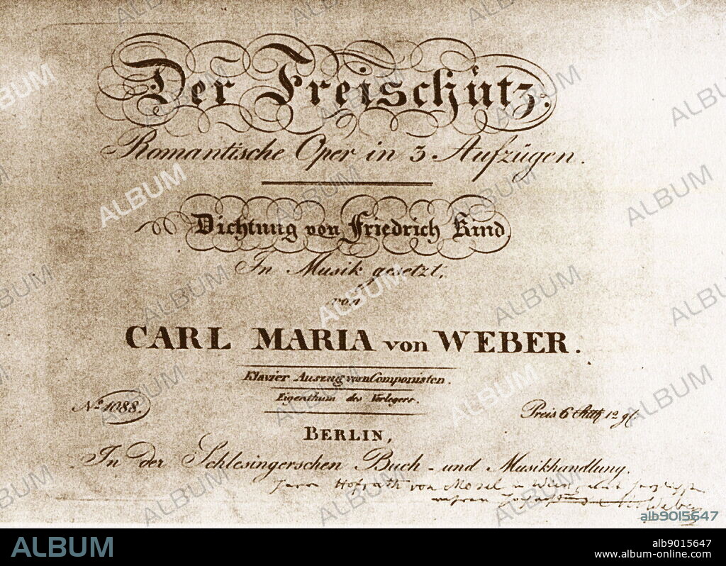 Title page of the German Opera 'Der Freischütz' (The Free Shooter) by Carl Maria von Weber (1786-1826) a German composer, conductor, pianist, guitarist, and critic. Dated 19th Century.