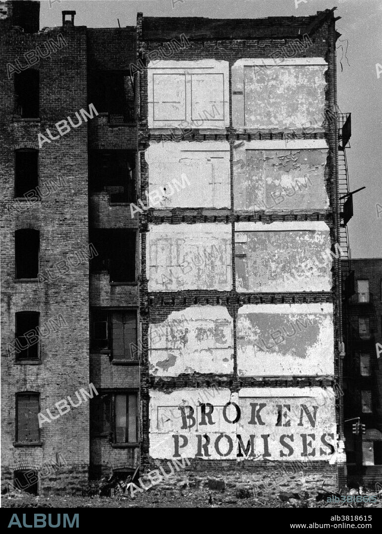 A destroyed building with the message "Broken Promises" on Charlotte Street in the South Bronx, 1980s.