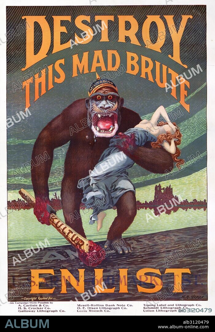 Destroy this mad brute. Enlist - U.S. Army. World war One, propaganda poster shows a gorilla with a helmet labeled "militarism" holding a bloody club labeled "kultur" and a half-naked woman as he stomps onto the shore of America. By Harry R. Hopps, 1869-1937, artist 1917.