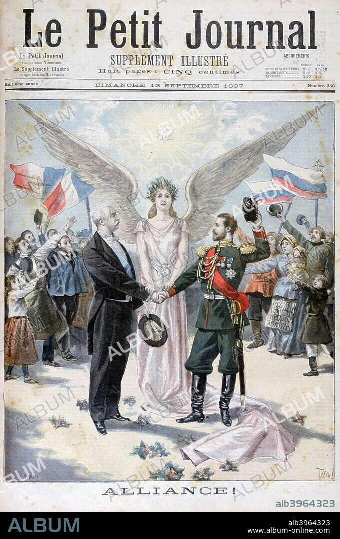 The Franco-Russian Alliance, 1897. French president Felix Faure shaking hands with Tsar Nicholas II of Russia, in front of an angel of peace. The Franco-Russian Alliance, or Dual Alliance was a military alliance between the French Third Republic and the Russian Empire that ran from 1894 to 1917. An illustration from Le Petit Journal, 12th September 1897.