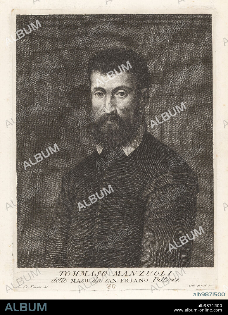 Maso da San Friano, Italian painter active in Florence, 15361575. Born Tommaso d'Antonio Manzuoli in San Friano, studied under Carlo da Loro, paintings in San Pietro Maggiore and Santa Trinita. Copperplate engraving by Girolamo Rossi after Giovanni Domenico Ferretti after a self portrait by the artist from Francesco Moucke's Museo Florentino (Museum Florentinum), Serie di Ritratti de Pittori (Series of Portraits of Painters) stamperia Mouckiana, Florence, 1752-62.