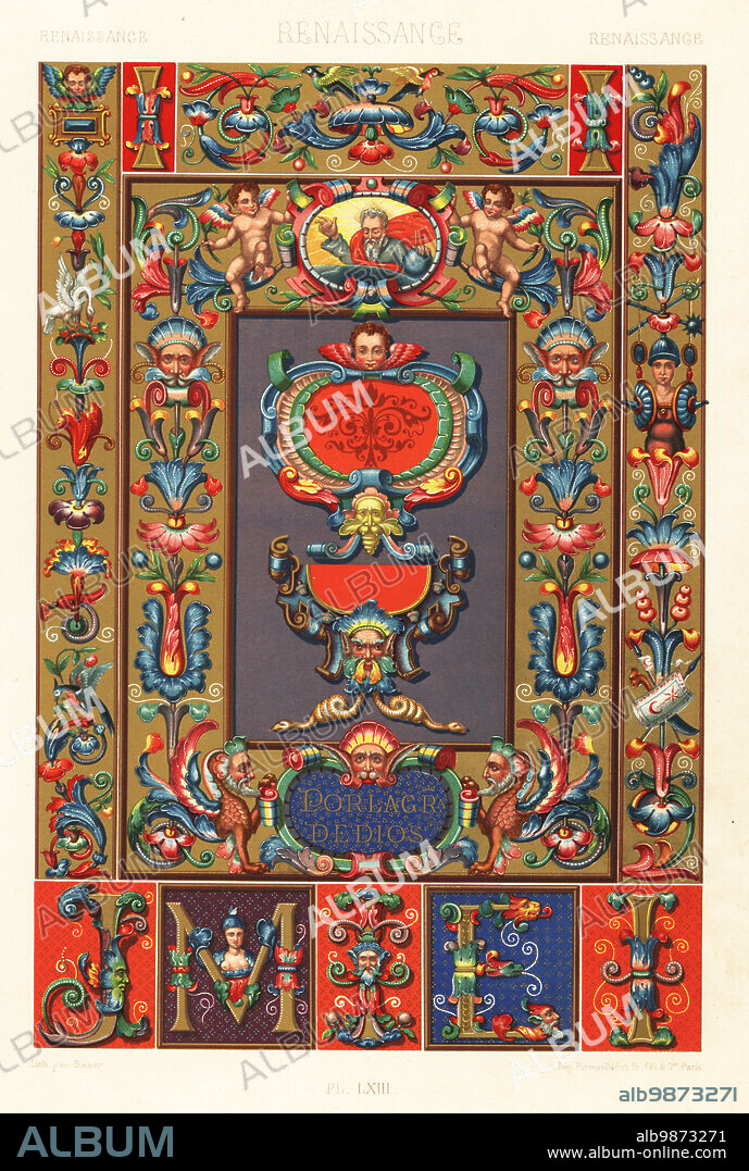 Renaissance art: paintings on manuscripts. Decorations, figures, initials, grotesques and cartouches from Spanish grants of nobility to Juan Catano in 1588 and Augustin de Yturbe in 1593. Hand-finished chromolithograph by Bauer from Albert-Charles-Auguste Racinets LOrnement Polychrome, (Polychromatic Ornament), Firmin-Didot, Paris, 1869-73.