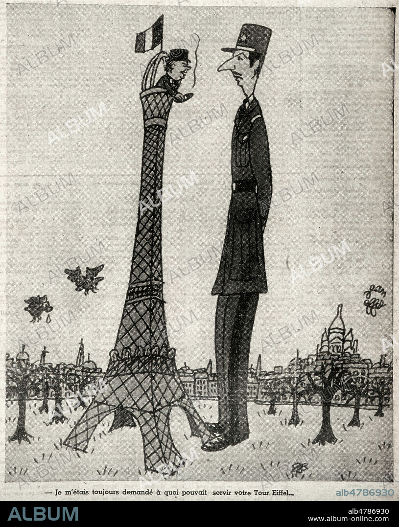 'Je m'etais toujours demande a quoi pouvait servir votre Tour Eiffel' : a etre aussi grand que DE GAULLE. Caricature de Jean EFFEL (1908-1982)(ADAGP) tiree d'Action du 10/11/1944. Credit : Collection KHARBINE-TAPABOR.