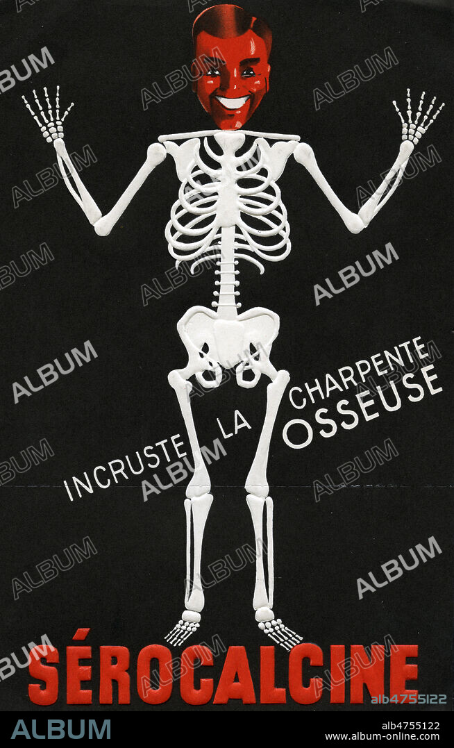 'Serocalcine incruste la charpente osseuse' : squelette d'un homme. Publicite vers 1930 pour un fortifiant. Illustration anonyme. Credit : Collection IM/KHARBINE-TAPABOR.