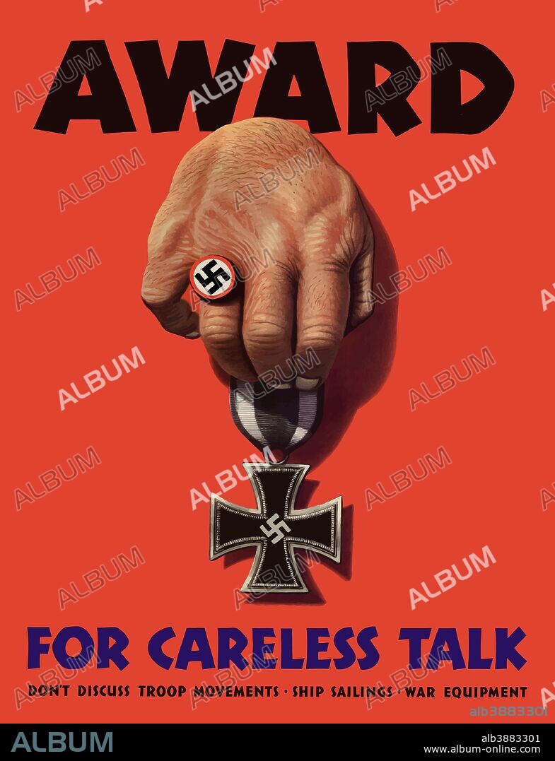 Digitally restored war propaganda poster. This vintage World War Two poster features a hand holding out a WW2 German iron cross medal. It declares - Award For Careless Talk. Don't Discuss Troop Movements, Ship Sailings, War Equipment.