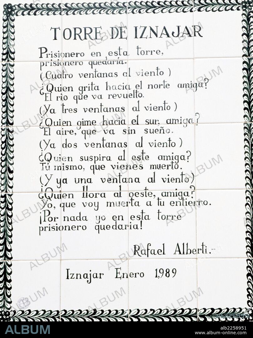 ALBERTI, RAFAEL. ESCRITOR ESPAÑOL. PUERTO DE SANTA MARIA 1902 - 1999. AZULEJOS CON LOS VERSOS DEL POETA EN LA TORRE DE IZNAJAR. CORDOBA.