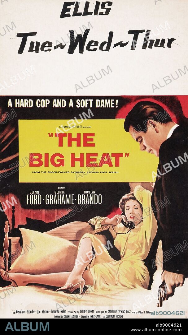The Big Heat' a 1953 noir film starring Glenn Ford, Gloria Grahame.