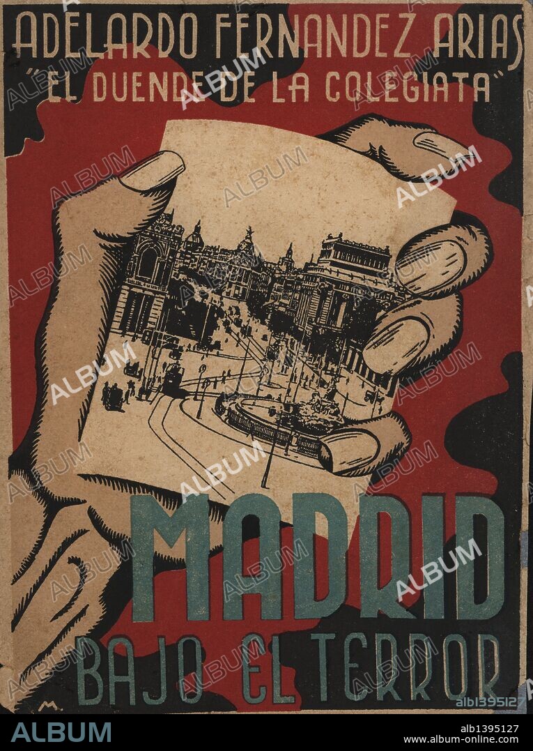 Portada del libro titulado "Madrid bajo el terror", biografía de Adelardo Fernández Arias (seudónimo, El duende de la colegiata), evadido de Madrid en 1937.