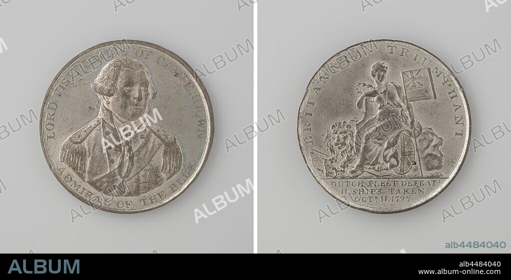 Battle of Kamperduin, in honor of Adam Duncan, Admiral of the British Fleet, Silver Medal. Front: man's bust inside the inside. Reverse: Great Britain, depicted as a woman with banner, laurel wreath and coat of arms, leaning against ship rudder, next to her lion, who treads two banners within a circle, cut off: inscription, Battle of Camperdown, Kamperduin, Adam Duncan (Viscount of Camperdown), anonymous, England, 1797, silver (metal), striking (metalworking), d 3.8 cm × w 236 gr.