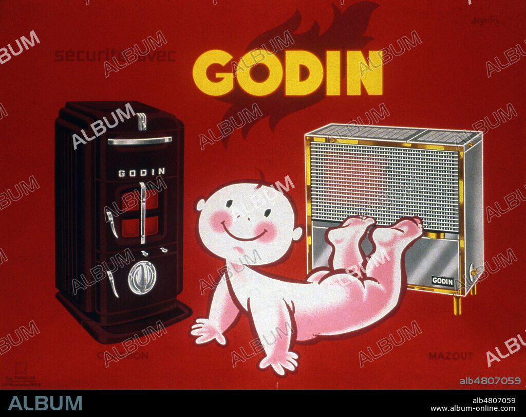 Bebe devant des poeles : 'Securite avec GODIN'. Affiche publicitaire illustree par SEGUIN vers 1920. Credit : Collection NB/KHARBINE-TAPABOR.