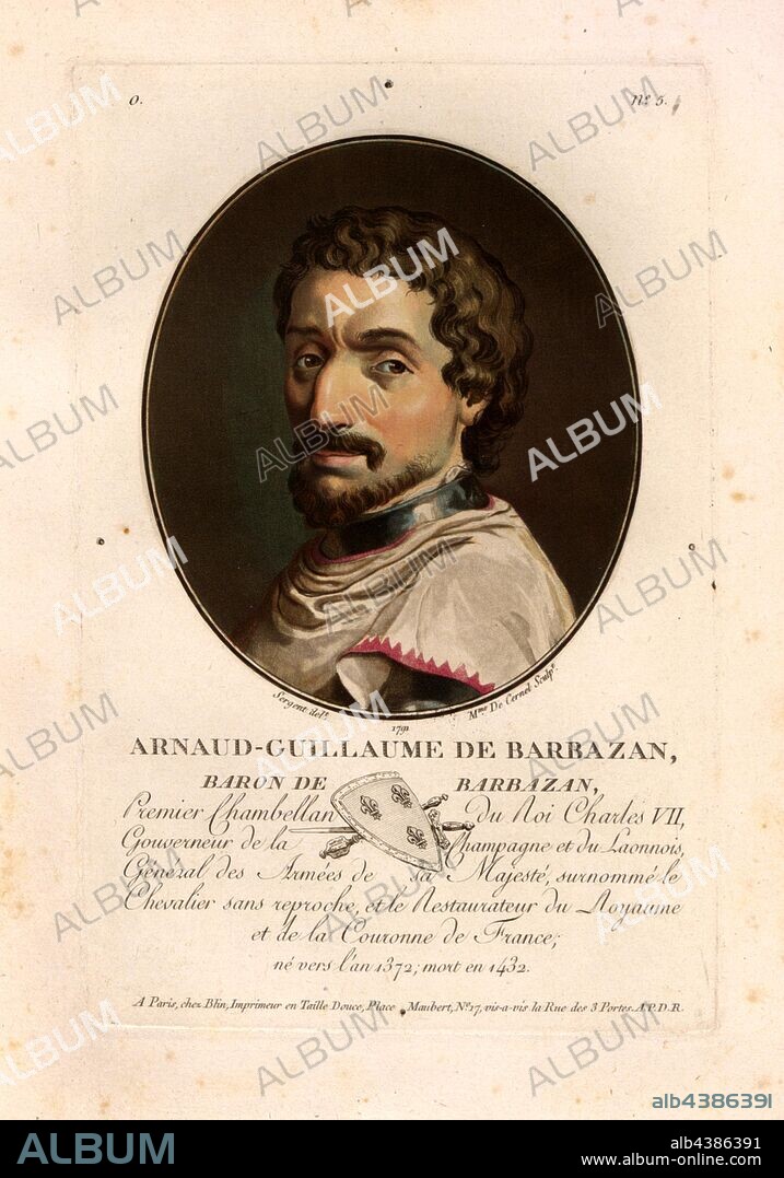 Arnaud-Guillaume de Barbazan, Baron of Barbazan, Arnault Guilhem de Barbazan, Advisor and Chamberlain to the Kings of France Charles VI., and Charles VII, signed: Sergent (del.); Mme De Cernel (sculp.); chez Blin, O., 5, Sergent, Antoine Louis François (del.); Cernel, Marie-Louise-Suzanne Champion de (sc.); Blin (chez), Antoine François Sergent-Marceau: Portraits des grands hommes, femmes illustres et sujets mémorables de France: gravés et imprimés en couleurs. Dédié au Roi. Bd. 2. Paris: chez Blin, Imprimeur en Taille-Douce, [1786-1792].