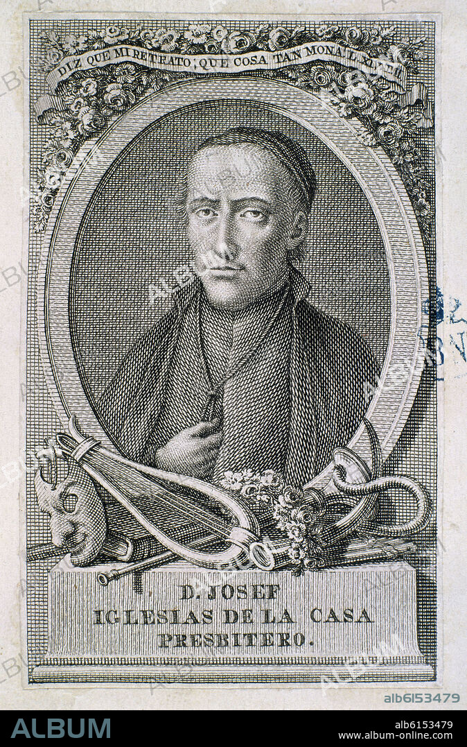JOSE IGLESIAS DE LA CASA (1748-1791) SACERDOTE Y POETA ESPAÑOL.