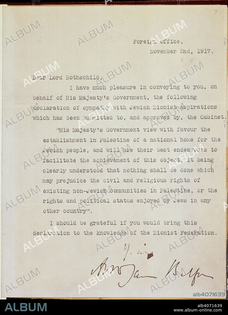 The Balfour Declaration. London; 1917. (Whole folio) Letter from A. J. Balfour, as Foreign Secretary, to Lord Rothschild, communicating the formal declaration of the British Government in favour of establishing a national home for the Jews in Palestine, dated 2nd November 1917.  Originally published/produced in London; 1917. . Source: Add. 41178, f.3. Language: English.