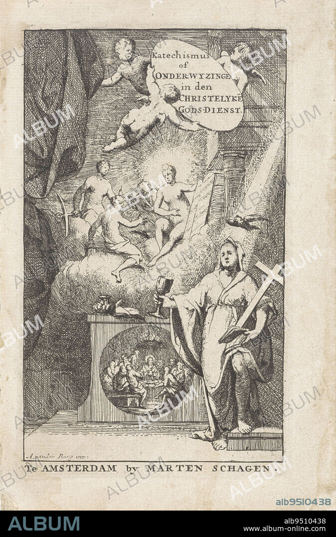 Allegory of the Christian Faith. On the right is the personification of the Faith. In her left hand she holds a scripture and a cross and in her right hand a chalice. Above her the Holy Spirit in the form of a dove. Behind her an altar with a representation of the Last Supper. Above the altar, the nude personification of the Catechism (with host) teaches the two divine virtues Hope (with anchor) and Love (with flame). Behind her is another figure with a scripture on his lap. Above, three angels hold up the title, Allegory of the Christian Faith Title page for: Osterwald, Johann Friedrich. Katechismus or onderwyzinge in den christelyke godservice, [1728 or 1732]., print maker: anonymous, Adriaan van der Burg, (mentioned on object), publisher: Marten Schagen, (mentioned on object), print maker: Low Countries, Dordrecht, publisher: Amsterdam, 1728 - 1732, paper, etching, h 136 mm × w 83 mm.