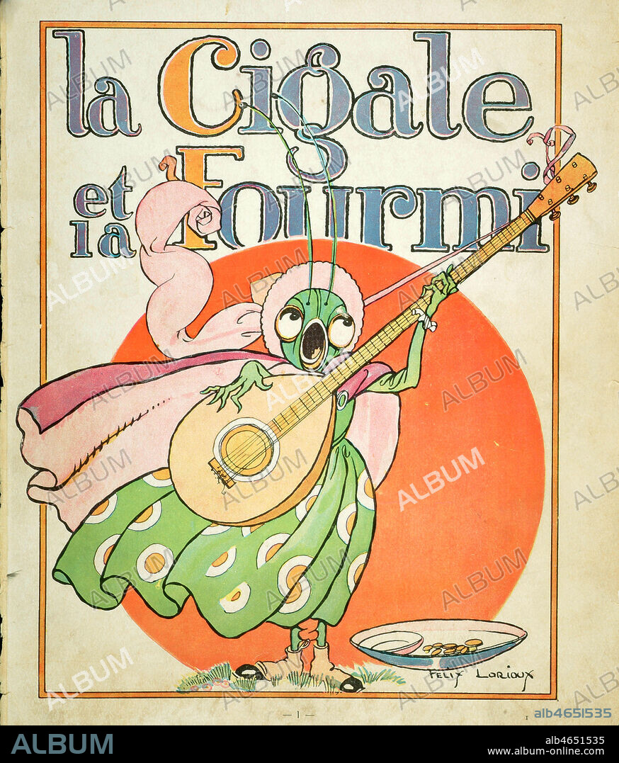 La Cigale et la Fourmi. Couverture d'un album ,1921-22. D'apres la fable de Jean de LA FONTAINE (1621-1695). Illustration de Felix LORIOUX (1872-1964) ADAGP. Credit : Collection Kharbine-Tapabor.