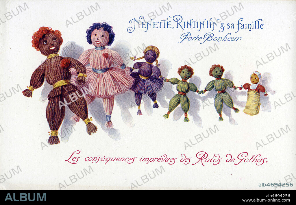 'Nenette, Rintintin et sa famille porte-bonheur Les consequences imprevues des raids des Gothas. (poupees de laine porte-bonheur pour se preserver des bombardements). Illustration anonyme pour une carte postale de 1918. Credit : Collection IM/KHARBINE-TAPABOR.
