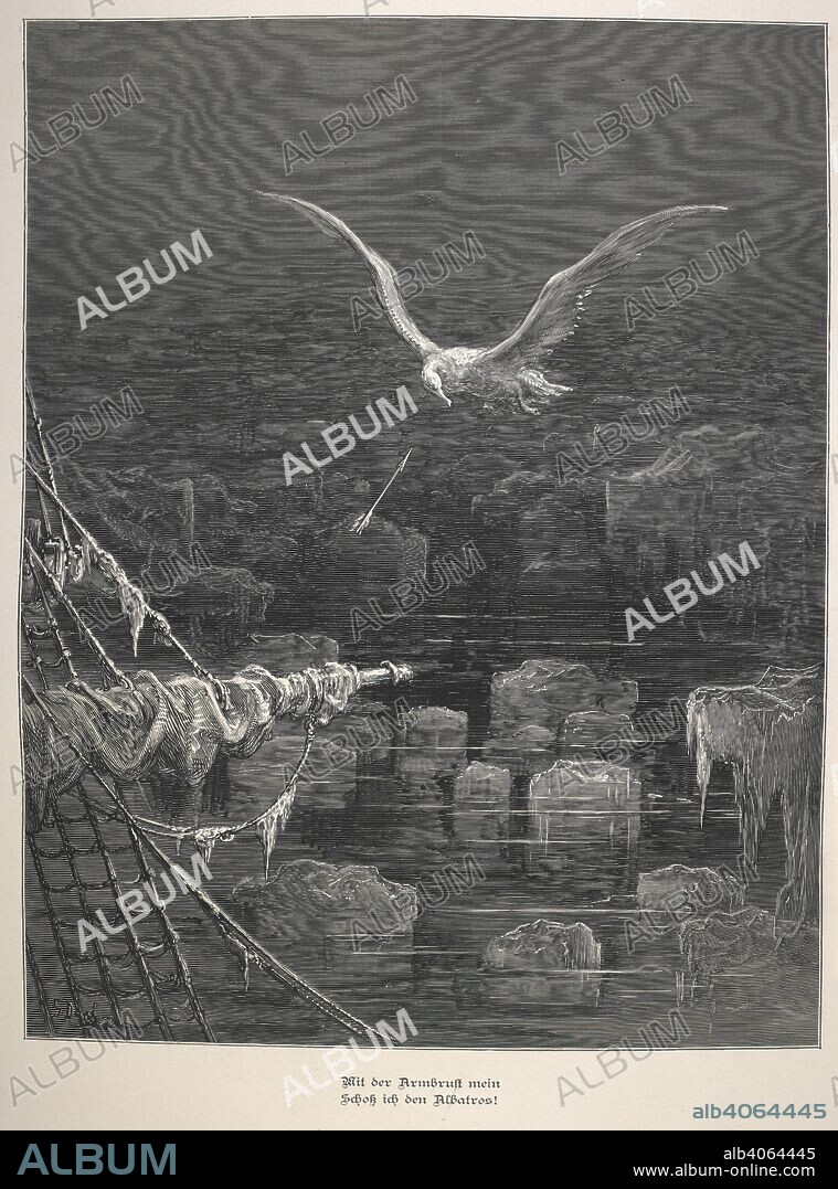 SAMUEL TAYLOR COLERIDGE. The shooting of the albatross. Der alte Matrose. Von Ferdinand Freiligrath, nach dem Englischen von Coleridge. Illustrirt von Gustav DoreÌ. Leipzig, 1877. Source: 1875.b.5, page 8. Language: German.