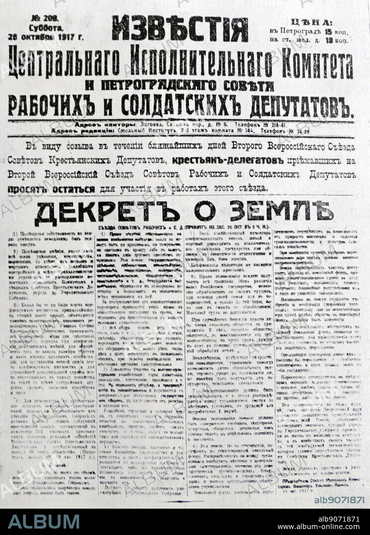 The Decree on Land, written by Vladimir Lenin, was passed by the Second All-Russian Congress of Soviets of Workers' and Soldiers' Deputies on 8 November 1917, following the success of the October Revolution. It decreed an abolition of private property, and the redistribution of the landed estates amongst the peasantry.