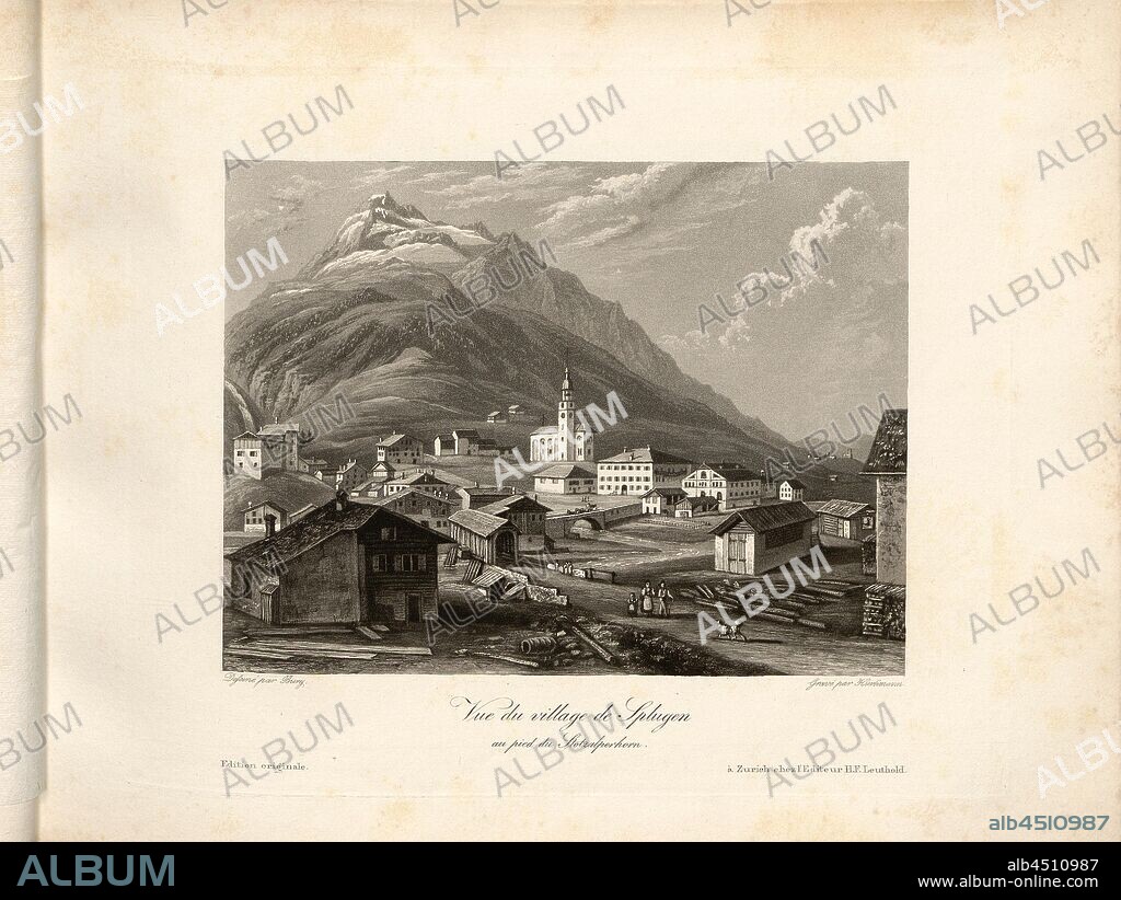 Vue du village de Splugen, au pied du Stotzalperhorn, View of Splügen, pl. 11, p. 29, Bury (dessiné); Hurlimann (gravé), 1841, Hans Felix Leuthold: Cinquante vues pittoresques de la Suisse. Contenant les points les plus intéressants et les plus originaux. Zürich: H.F. Leuthold, [1841?].