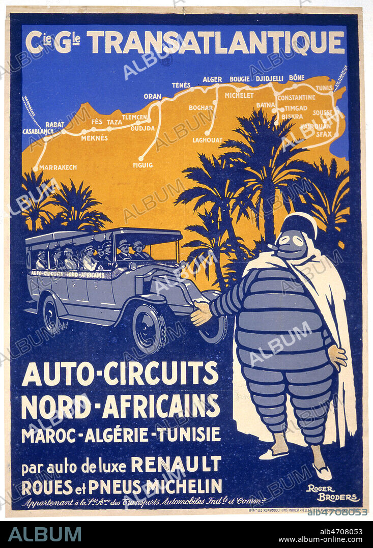 Compagnie Generale Transatlantique Auto circuits nord africains Maroc Algerie Tunisie par auto de luxe Renault equipées de pneus Michelin. Affiche Illustration de Roger BRODERS (1883-1953= ADAGP). Credit: ADAGP/Collection Kharbine-Tapabor.
