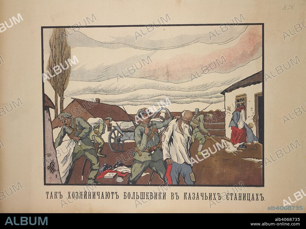 Ð¢Ð°Ðº Ñ…Ð¾Ð·ÑÐ¹Ð½Ð¸Ñ‡Ð°ÑŽÑ‚ Ð±Ð¾Ð»ÑŒÑˆÐµÐ²Ð¸ÐºÐ¸ Ð² ÐºÐ°Ð·Ð°Ñ‡ÑŒÐ¸Ñ… ÑÑ‚Ð°Ð½Ð¸Ñ†Ð°Ñ….  The Bolsheviks rule over the Cossack villages.  (The Bolshevik management of Cossack villages). Depicts Red Army men forcibly taking grain and possessions from peasants. A collection of posters issued by the Southern anti-Bolshevik armies, 1918 - 1921. 1918 - 1921. Source: 1856.g.8.(28). Language: Russian.