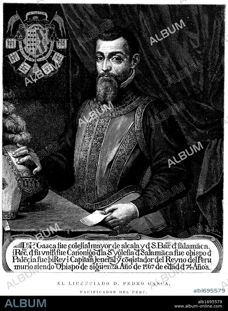 España. Pedro de la GASCA (Avila, 1494-Siguenza, 1565). Sacerdote, político, diplomático y militar español del siglo XVI. Caballero de la Orden de Santiago y consejero del Tribunal del Santo Oficio. Nombrado en 1546 presidente de la Real Audiencia de Lima. Grabade 1892.