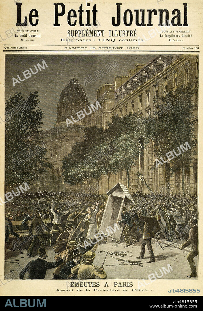 'Emeutes a Paris : assaut de la Prefecture de Police' : manifestation etudiante qui derive. Couverture du Petit Journal du 15 juillet 1893. Credit : Collection KHARBINE-TAPABOR.