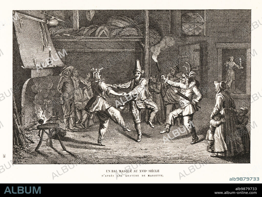 A masked ball, 17th century. Men in costumes and masks dance with torches in front of a fireplace in a rustic hall. Some as frigures from the Commedia dell'arte. Un bal masque au XVIIe siecle. After an engraving by Jean Mariette. Lithograph from Henry Rene dAllemagnes Recreations et Passe-Temps, Games and Pastimes, Hachette, Paris, 1906.