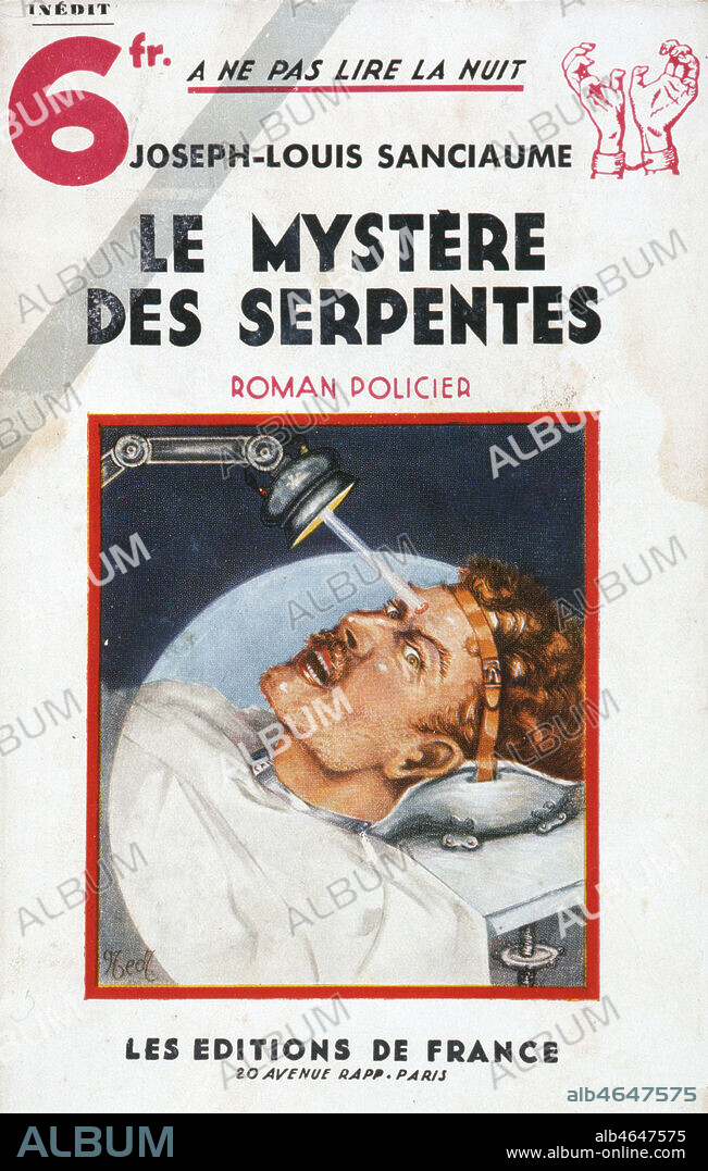 Couverture du roman policier 'Le mystere des serpentes', ouvrage de Joseph-Louis SANCIAUME, edition de 1934. Credit : Collection KHARBINE-TAPABOR.