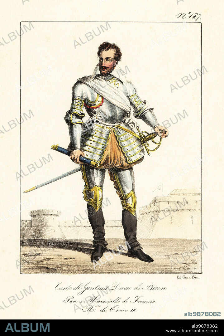 Charles de Gontaut, duc de Biron, 1562-1602, French soldier who plotted to dismember France and set himself up as ruler of an independent Burgundy during the reign of King Henry IV of France, 1589-1610. In suit of plate armour, bombasted hose, boots with spurs, armed with sword. Charles de Gontaut, Duc de Brion. Pair et Marechal de France. Regne de Henry IV. Handcoloured lithograph by Lorenzo Bianchi and Domenico Cuciniello after Hippolyte Lecomte from Costumi civili e militari della monarchia francese dal 1200 al 1820, Naples, 1825. Italian edition of Lecomtes Civilian and military costumes of the French monarchy from 1200 to 1820.