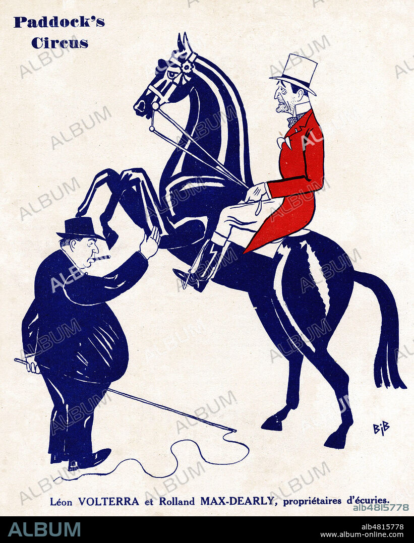 Paddock's Circus. Leon VOLTERRA (1888-1949) et Roland MAX-DEARLY (1874-1943), proprietaire d'ecuries. Caricature de BIB (1888-1966) pour Cyrano du 17 octobre 1931. ADAGP. Credit : Collection Kharbine-Tapabor.