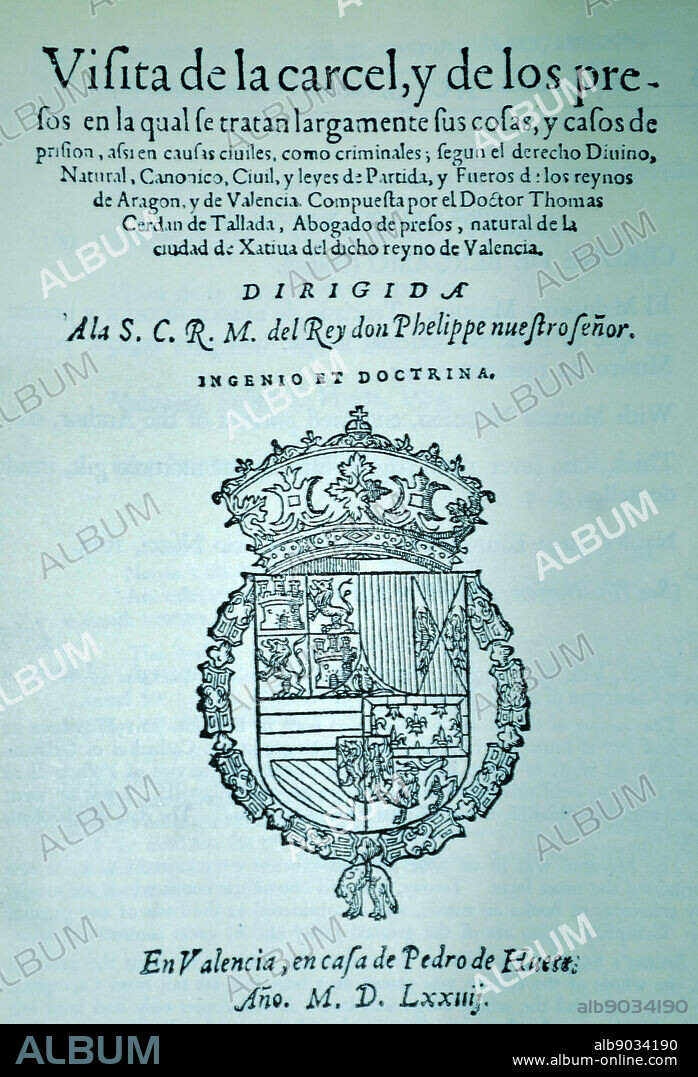 Title Page from Thomas Cerdan de Tallada, Vista de la Carcel y de Los Presos. Valencia. Dated 1574.